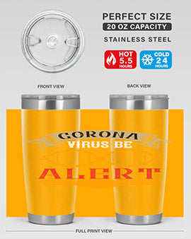 Corona Virus Be Alert Style 6#- corona virus- Tumbler