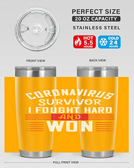 Corona Virus Survivor i fought and own Style 4#- corona virus- Tumbler