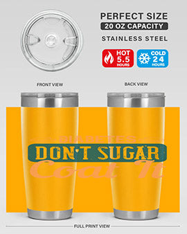 Diabetes Don’T Sugar Coat It Style 2#- diabetes- Tumbler