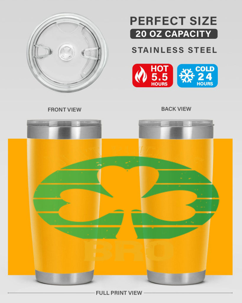 Dont pinch me bro Style 139#- St Patricks Day- Tumbler