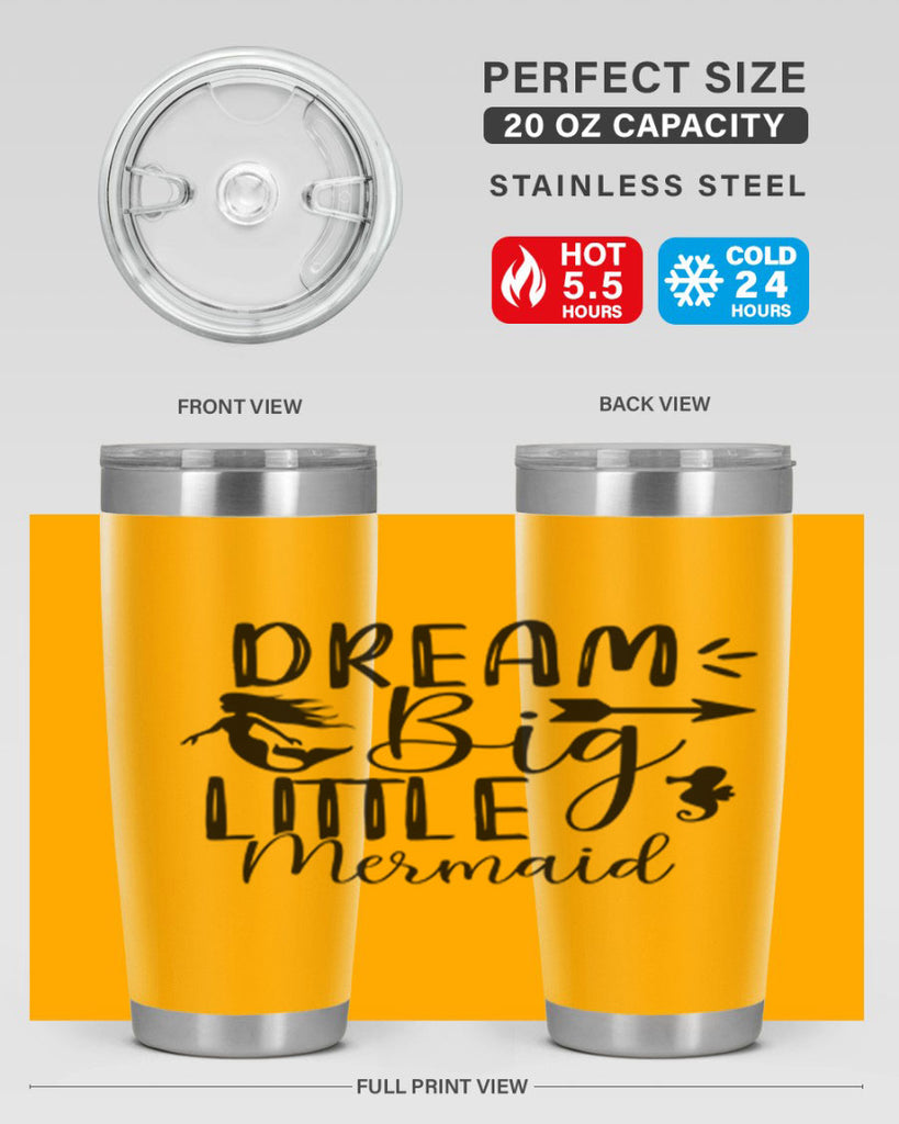 Dream Big Little Mermaid 120#- mermaid- Tumbler