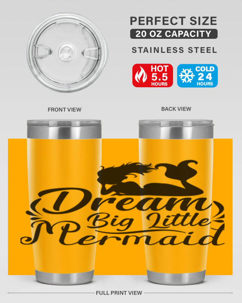 Dream Big Little Mermaid 121#- mermaid- Tumbler