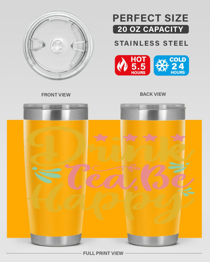 Drink tea be happy Style 67#- summer- Tumbler