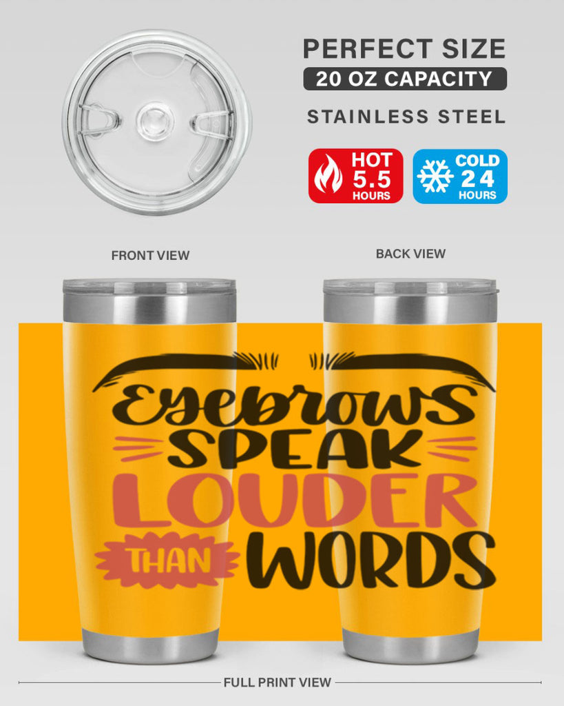 Eyebrows Speak Louder Than Words Style 103#- make up- Tumbler