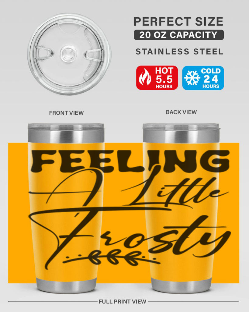 Feeling a little frosty 104#- winter- Tumbler