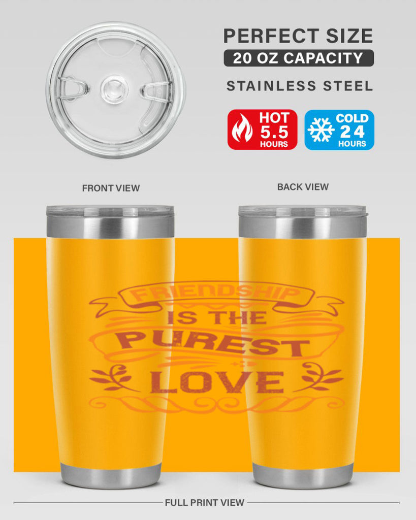Friendship is the purest love Style 87#- Best Friend- Tumbler