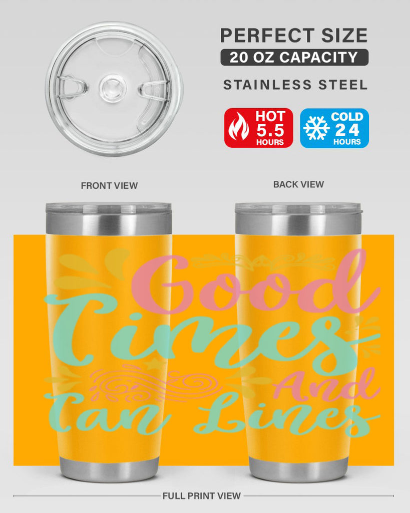 GOOD TIMES AND TAN LINES Style 65#- summer- Tumbler
