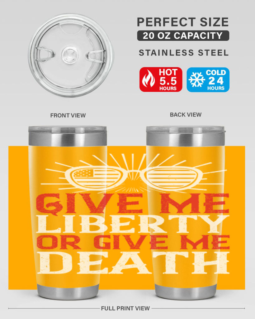 Give me liberty or give me death Style 93#- Fourt Of July- Tumbler