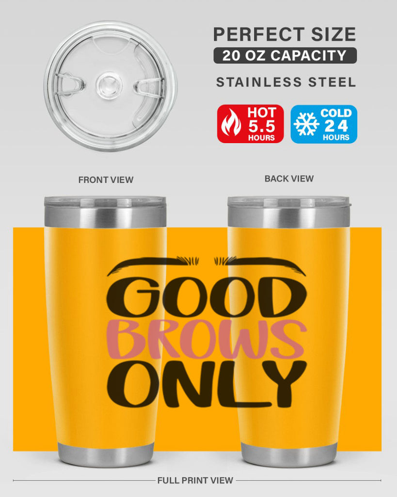 Good Brows Only Style 96#- make up- Tumbler