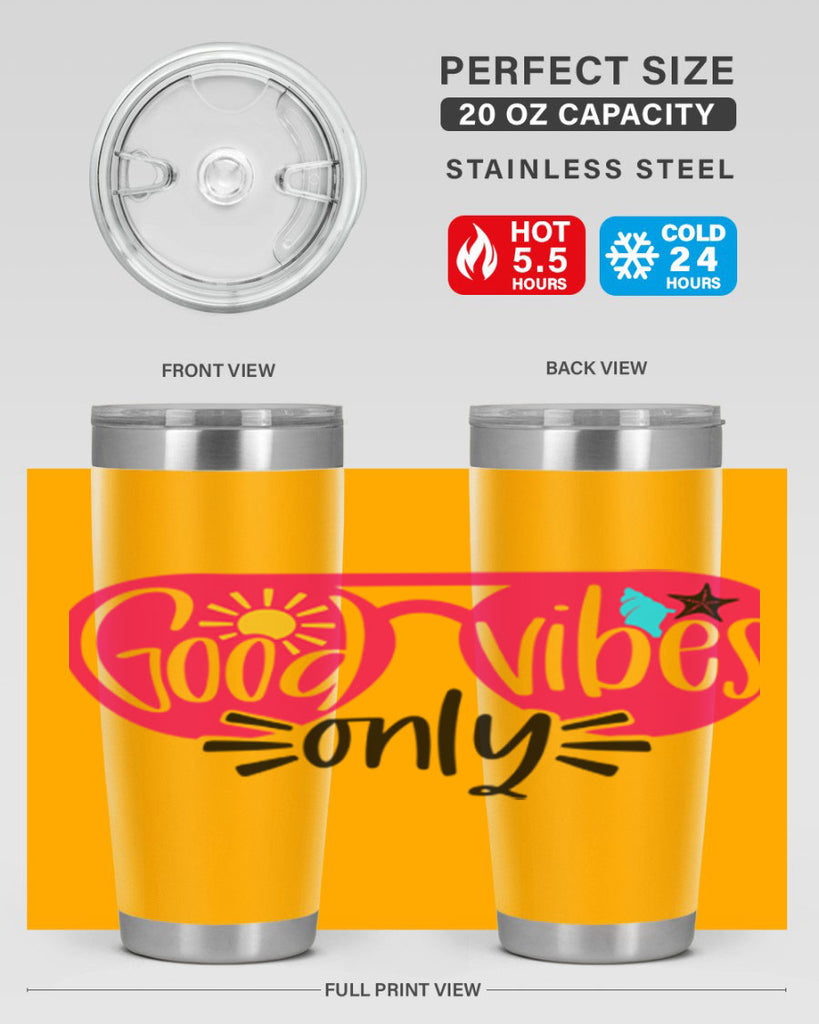 Good Vibes Only Style 42#- summer- Tumbler
