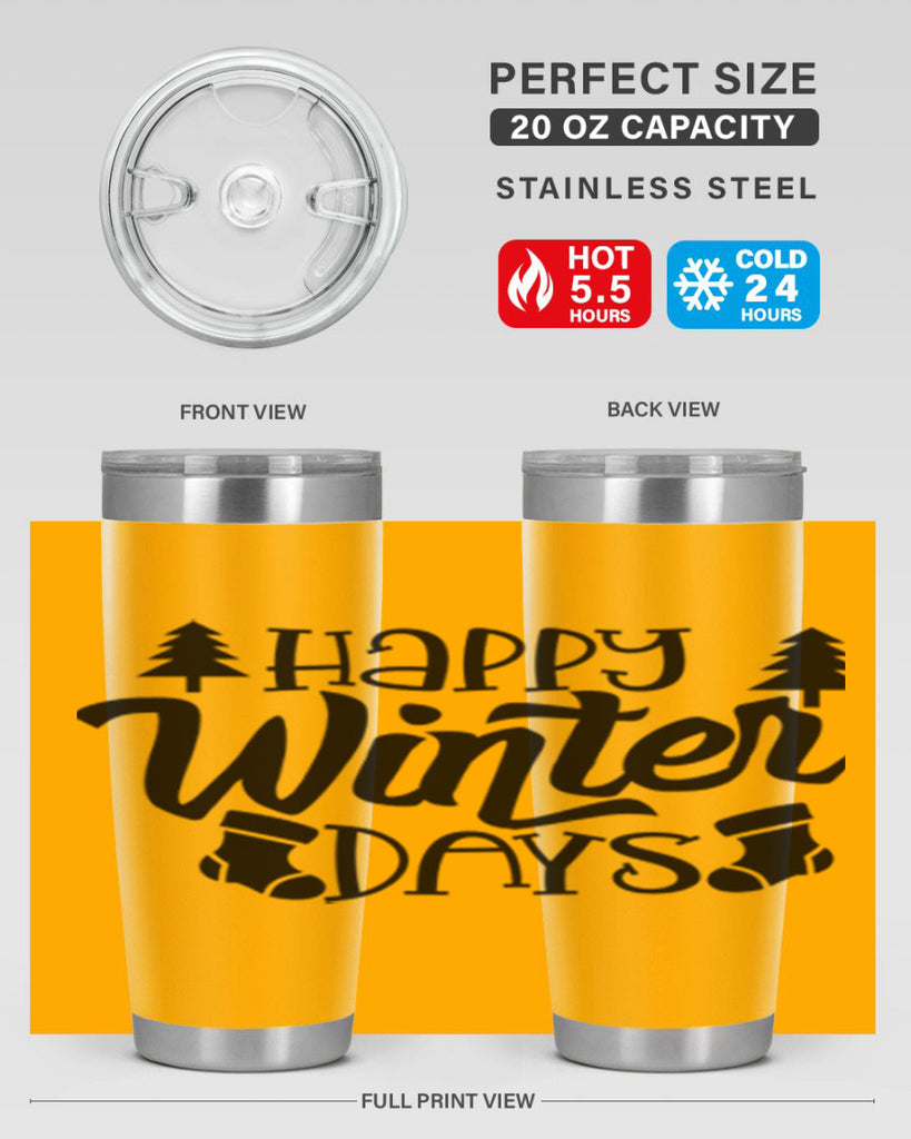 Happy Winter Days 122#- winter- Tumbler
