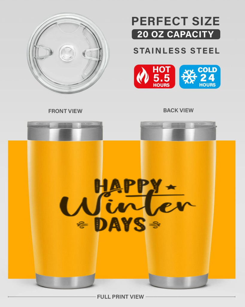 Happy Winter Days 124#- winter- Tumbler