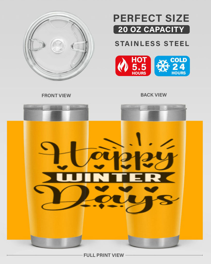 Happy Winter Days 125#- winter- Tumbler
