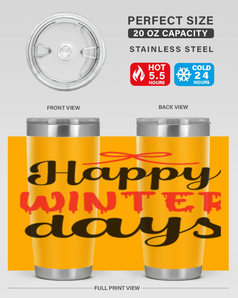 Happy winter days 123#- winter- Tumbler