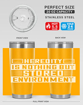 Heredity is nothing but stored environment Style 35#- diabetes- Tumbler