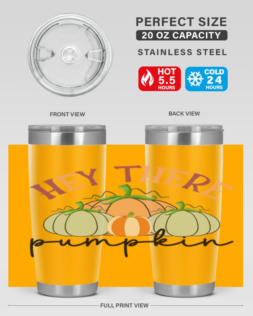 Hey There Pumpkin 307#- fall- Tumbler