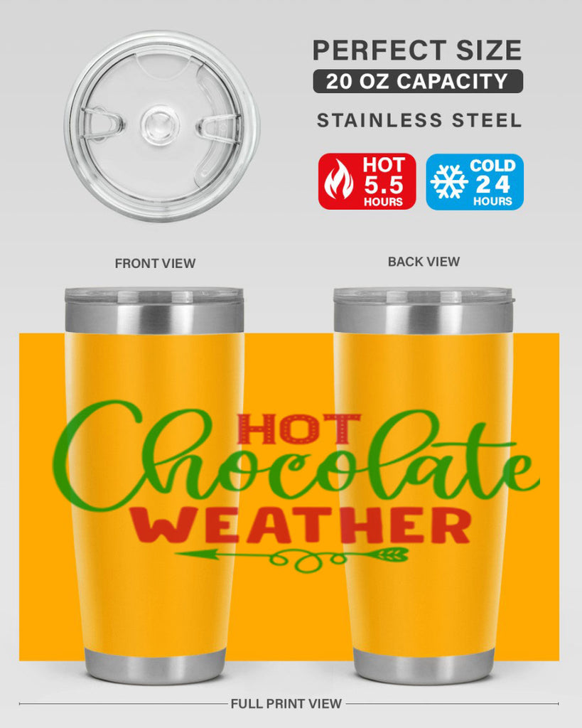 Hot Chocolate Weather 200#- winter- Tumbler