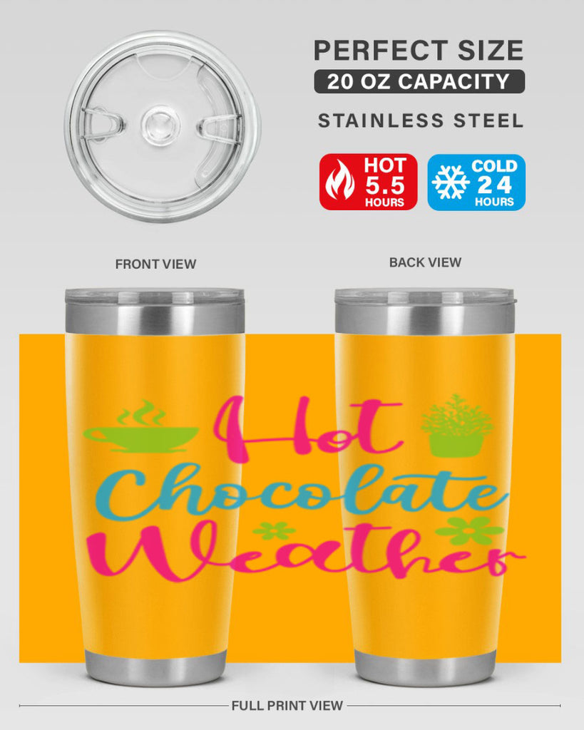 Hot Chocolate Weather 201#- winter- Tumbler