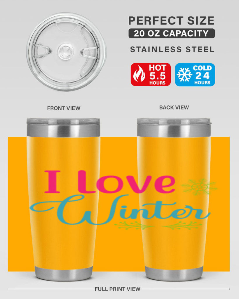 I Love Winter 225#- winter- Tumbler