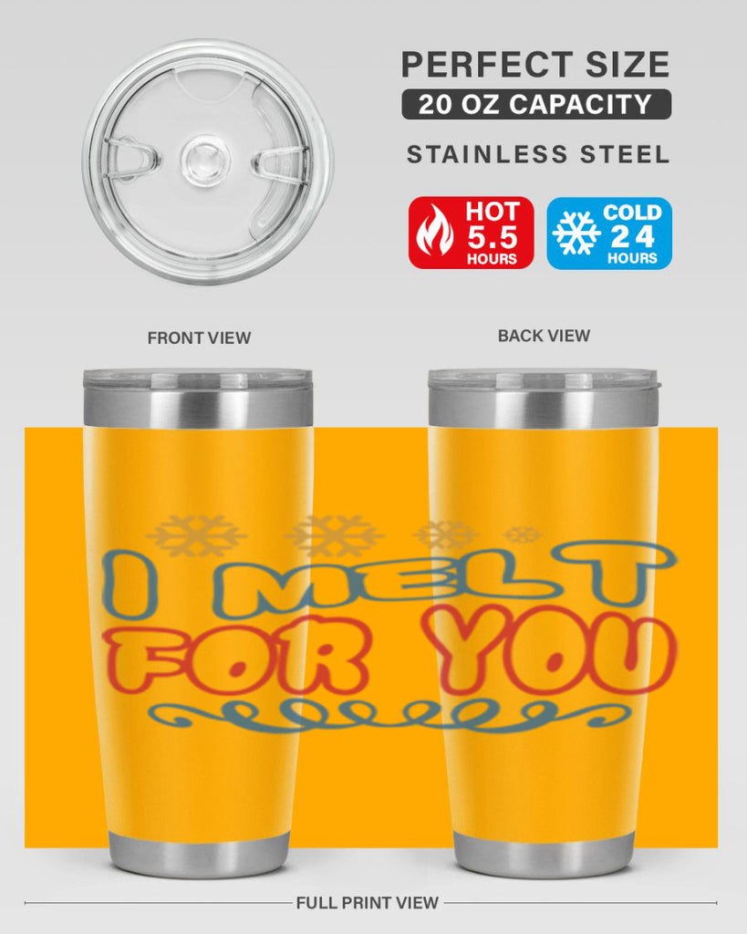 I Melt for You 247#- winter- Tumbler