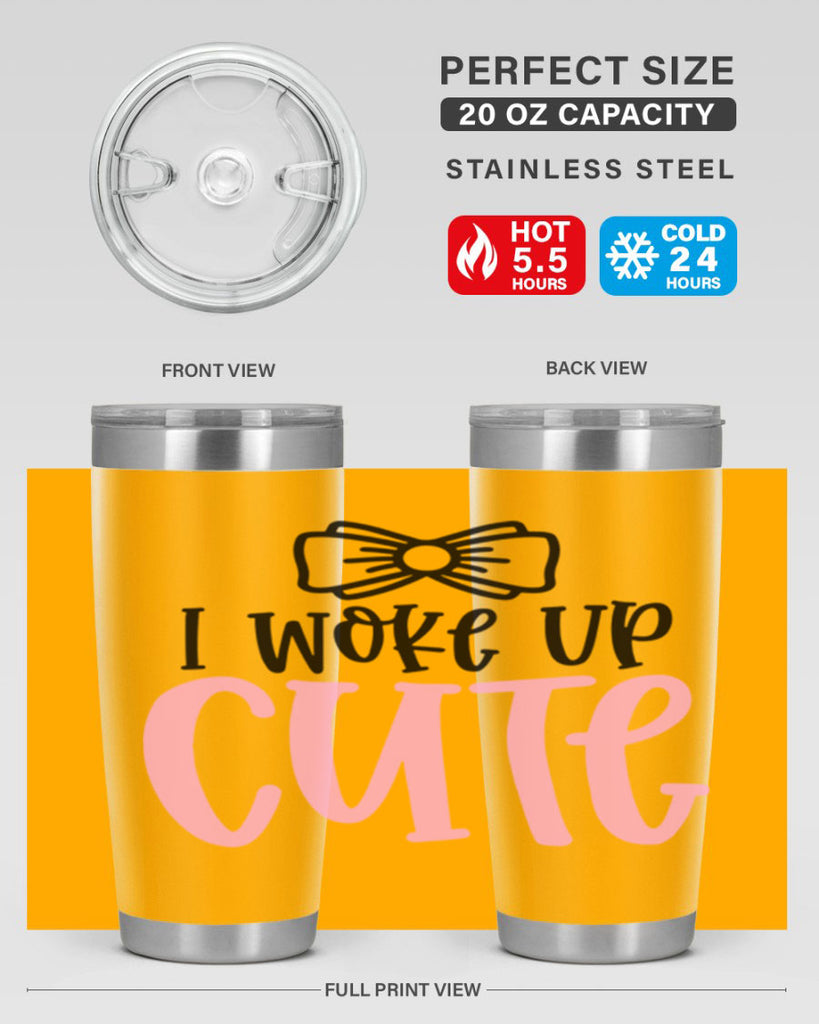 I Woke Up Cupe Style 84#- baby- tumbler