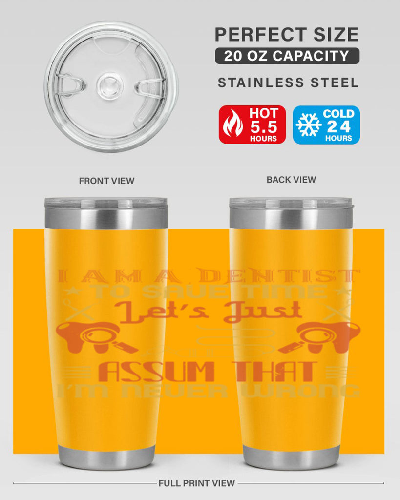 I am a dentist Style 38#- dentist- tumbler