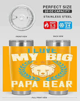 I love my big papa bear 16#- Bears- Tumbler