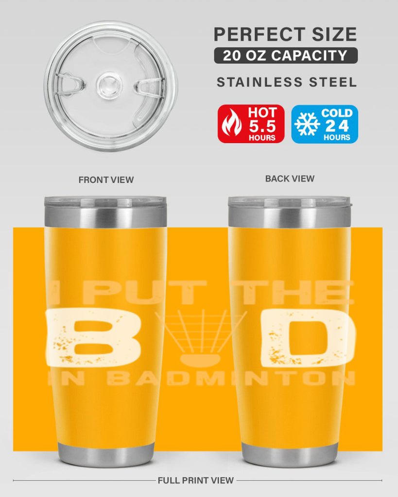 I put the 1097#- badminton- Tumbler