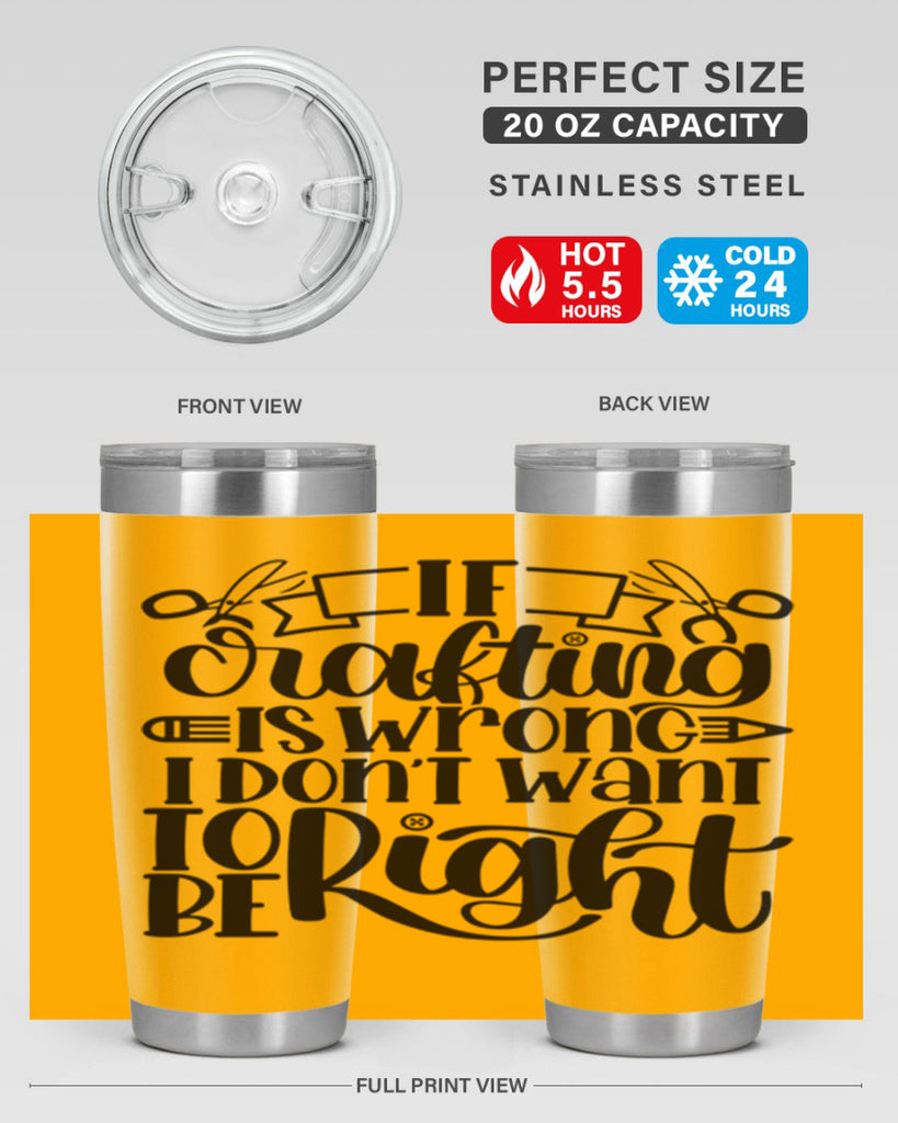 If Crafting Is Wrong I 18#- crafting- Tumbler