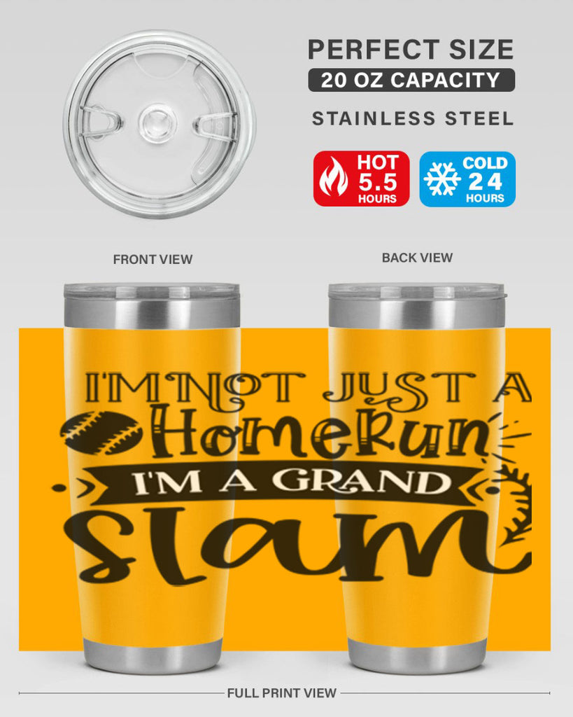 Im not Just a Homerun im a grand slam 2071#- baseball- Tumbler
