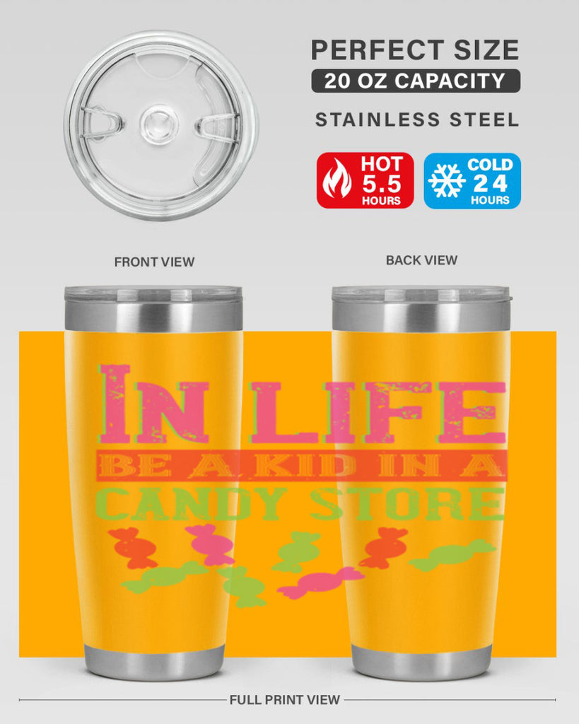 In life be a kid in a candy store Style 30#- baby- Tumbler