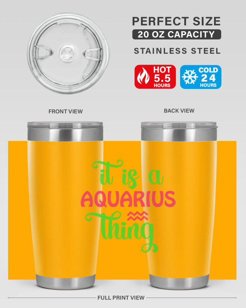 It is a aquarius thing 252#- zodiac- Tumbler