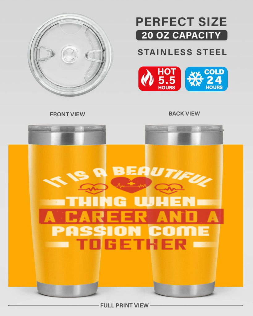 It is a beautiful thing when a career and a passion come together Style 307#- nurse- tumbler