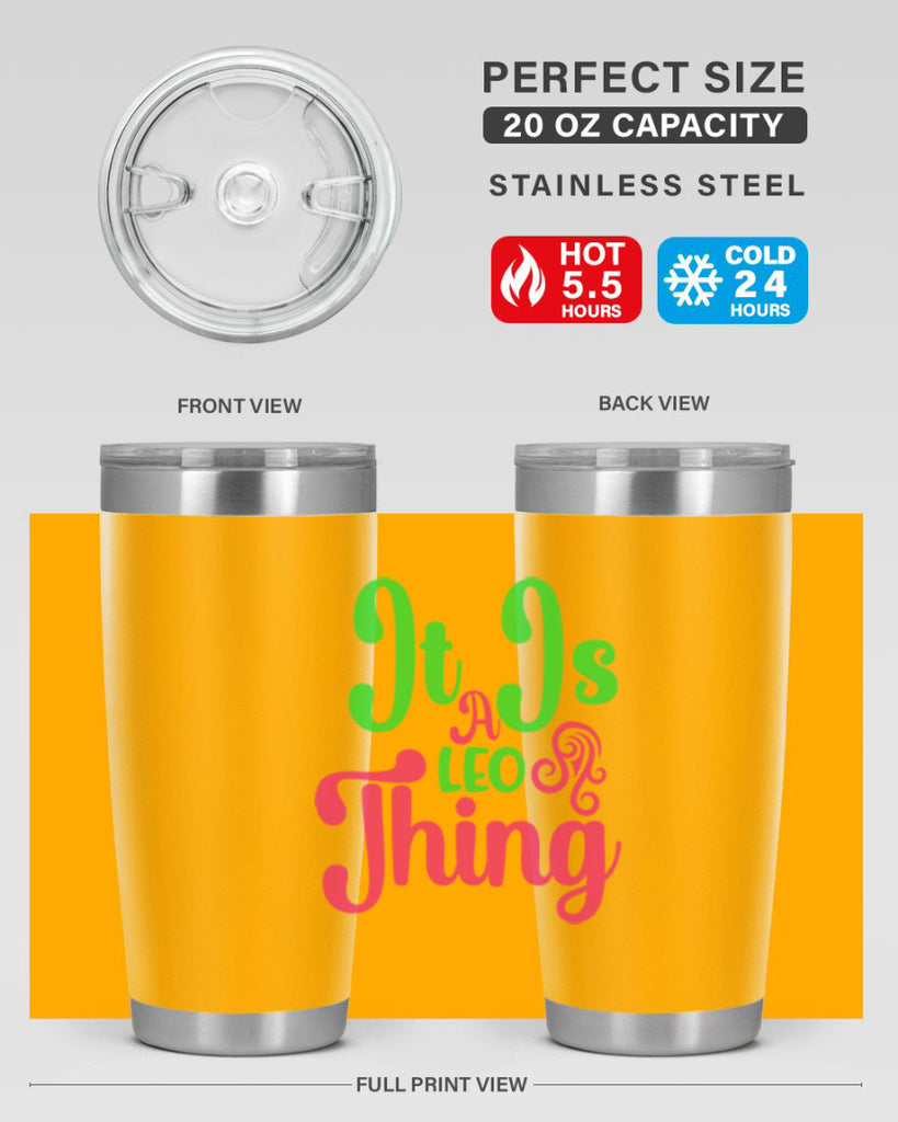 It is a leo thing 255#- zodiac- Tumbler