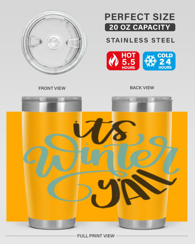 Its Winter YALL341#- winter- Tumbler