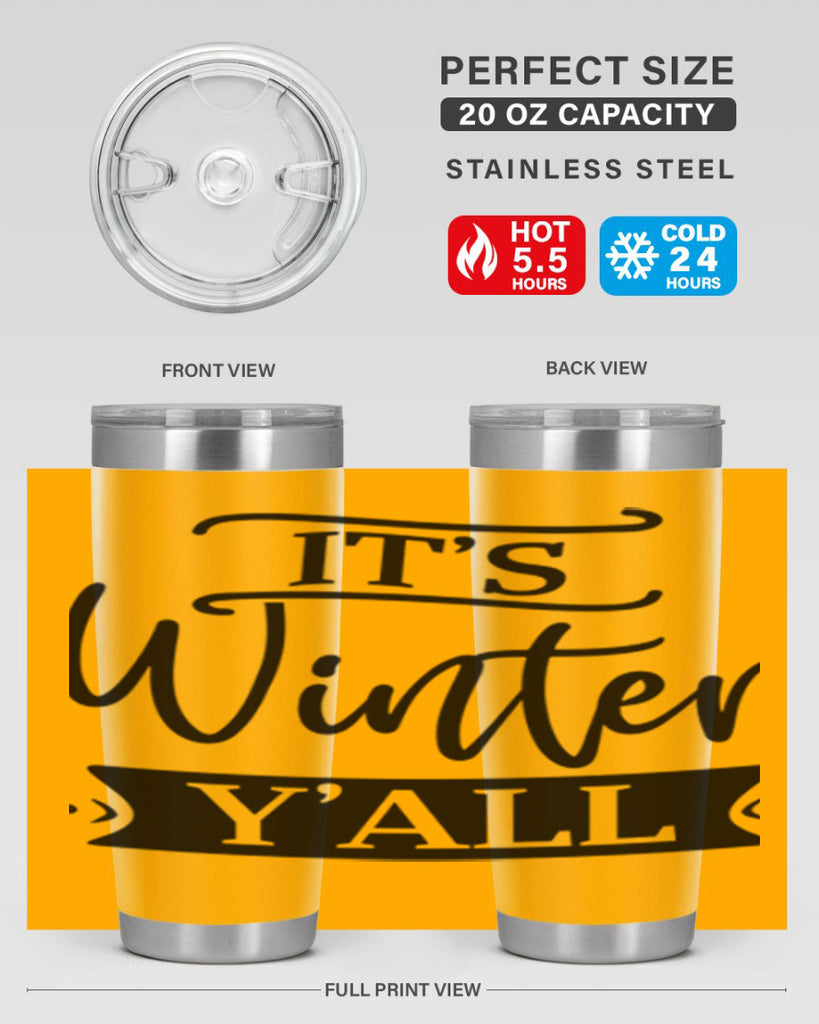 Its Winter Yall265#- winter- Tumbler