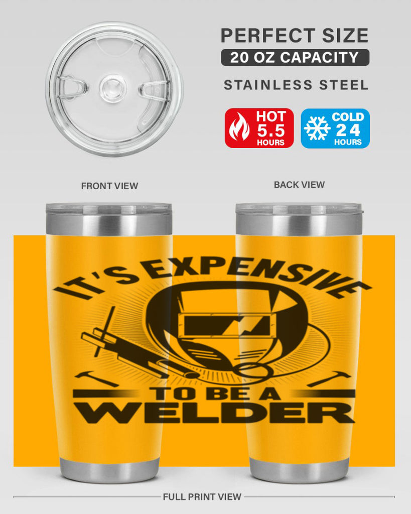 Its expensive Style 8#- welder- tumbler