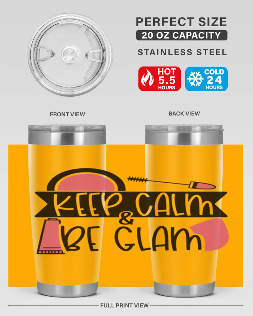 Keep Calm Be Glam Style 75#- make up- Tumbler