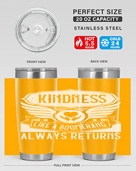 Kindness like a boomerang always returns Style 43#- volunteer- Tumbler