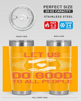 Let us do good to all people Style 42#- volunteer- Tumbler