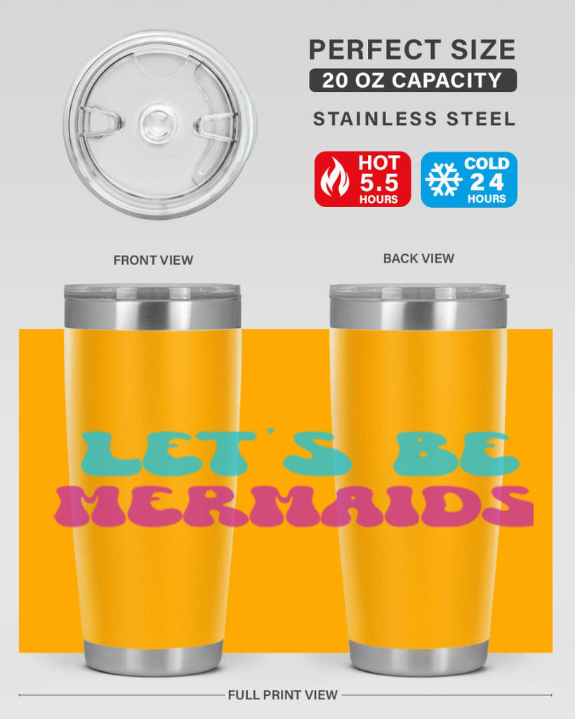 Lets Be Mermaids 289#- mermaid- Tumbler