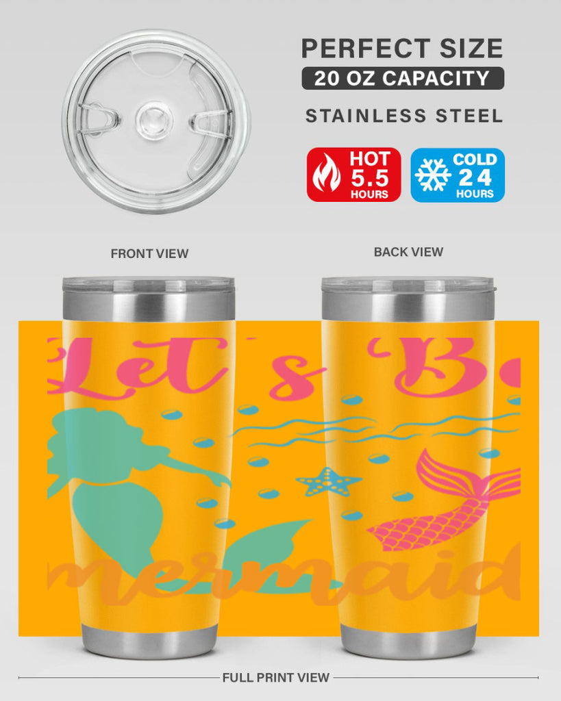 Lets Be Mermaids Design 301#- mermaid- Tumbler