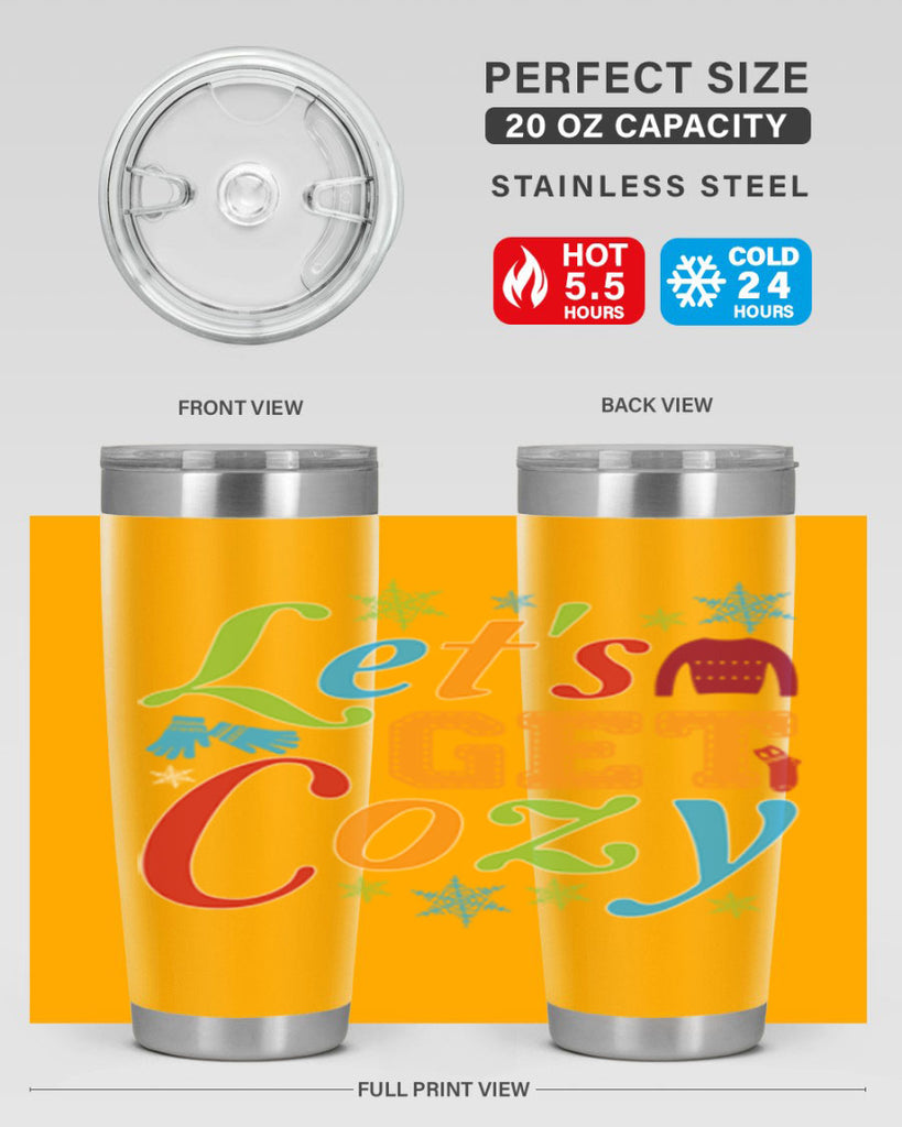 Lets Get Cozy Winter 297#- winter- Tumbler