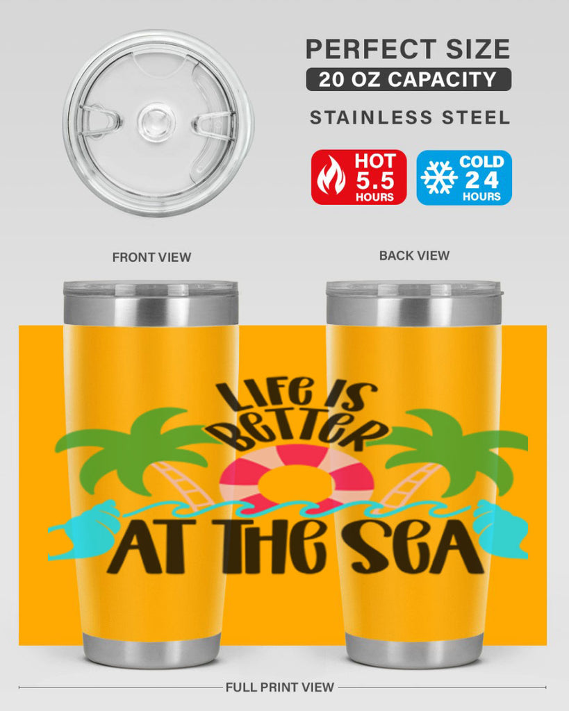 Life Is Better At The Sea Style 32#- summer- Tumbler