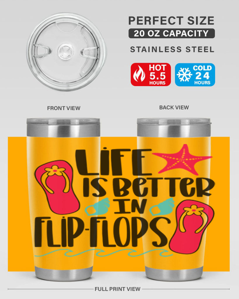 Life Is Better Is FlipFlops Style 31#- summer- Tumbler