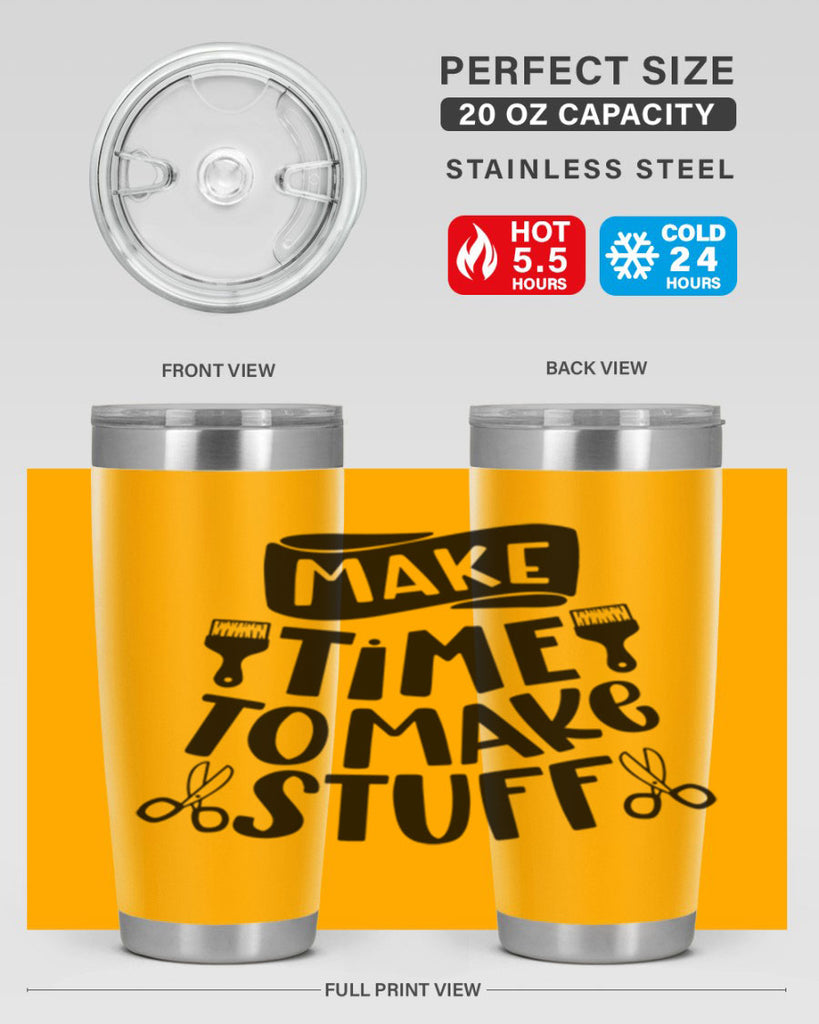 Make Time To Make Stuff 12#- crafting- Tumbler