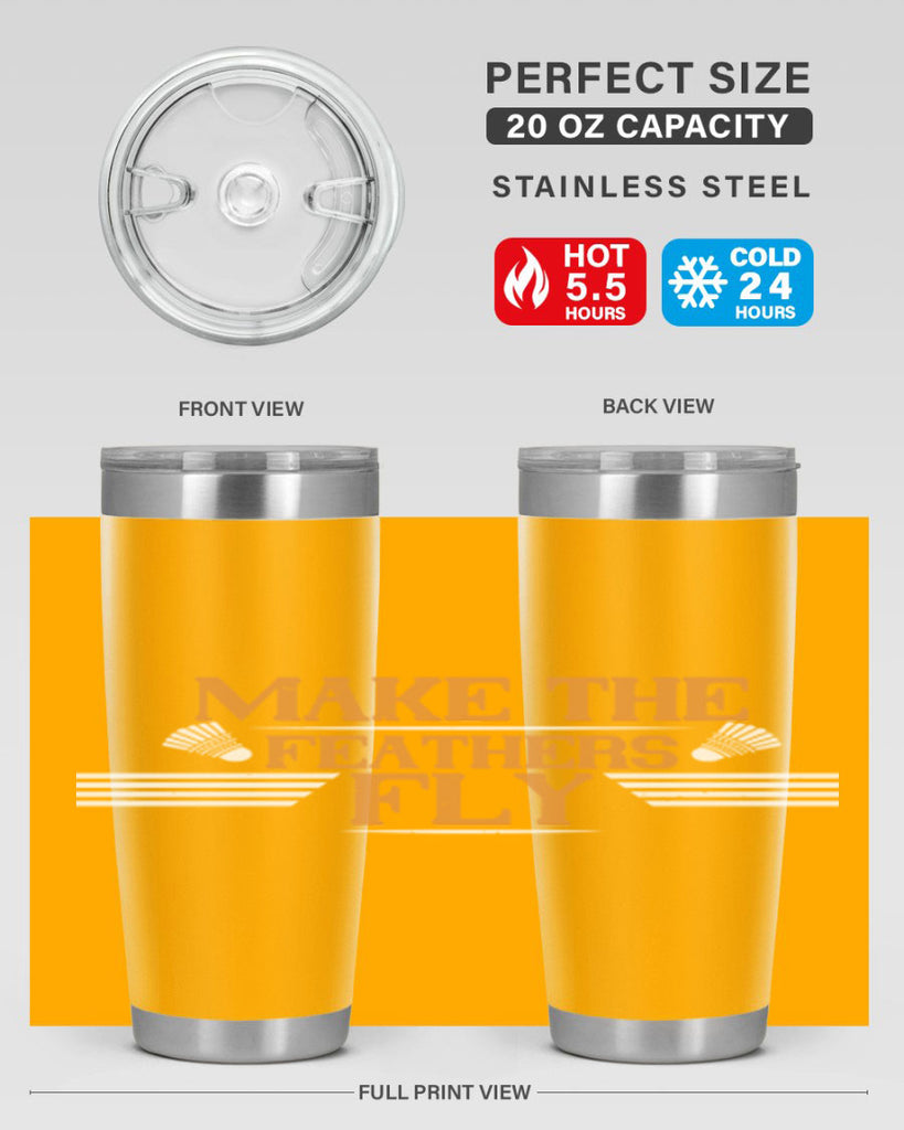 Make the feathers fly 1972#- badminton- Tumbler