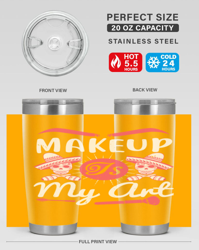 Makeup Is My Art Style 193#- make up- Tumbler