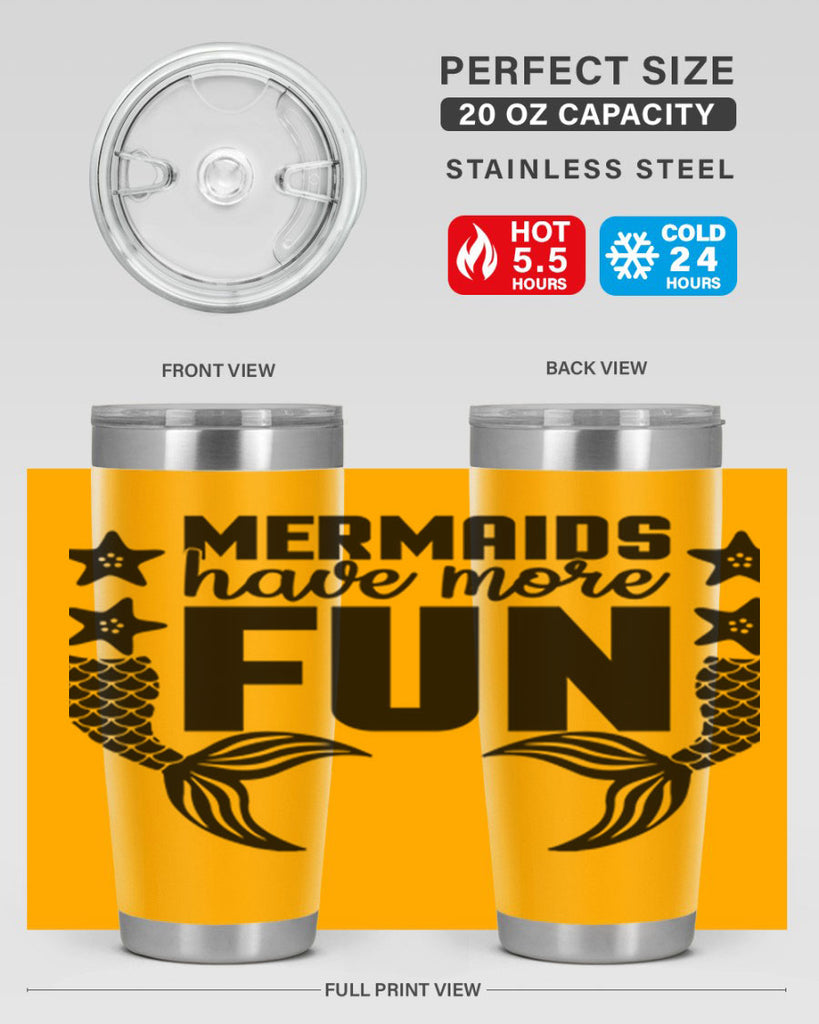 Mermaids have more fun 492#- mermaid- Tumbler