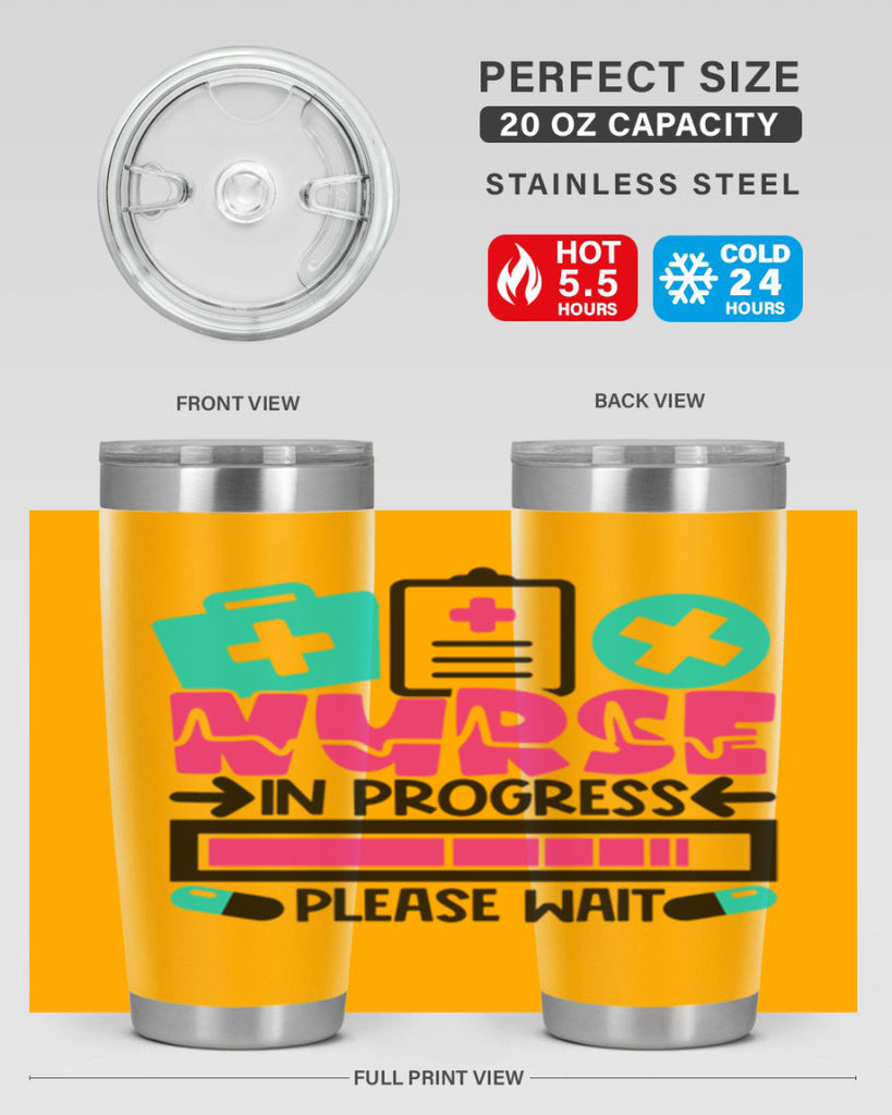 Nurse In Progress Please Wait Style Style 113#- nurse- tumbler